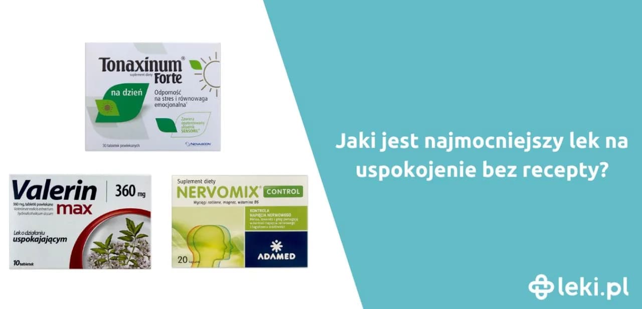 Skuteczne leki na uspokojenie bez recepty, które naprawdę działają Skuteczne leki na uspokojenie bez recepty, które naprawdę działają