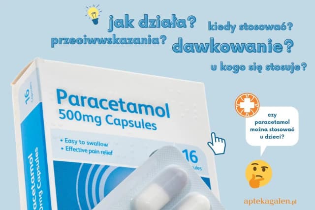 Paracetamol na co jest? Zastosowanie, dawkowanie i bezpieczeństwo leku Paracetamol na co jest? Zastosowanie, dawkowanie i bezpieczeństwo leku
